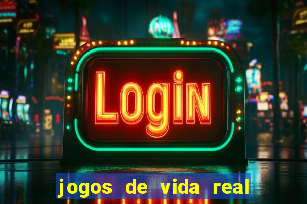 jogos de vida real na escola